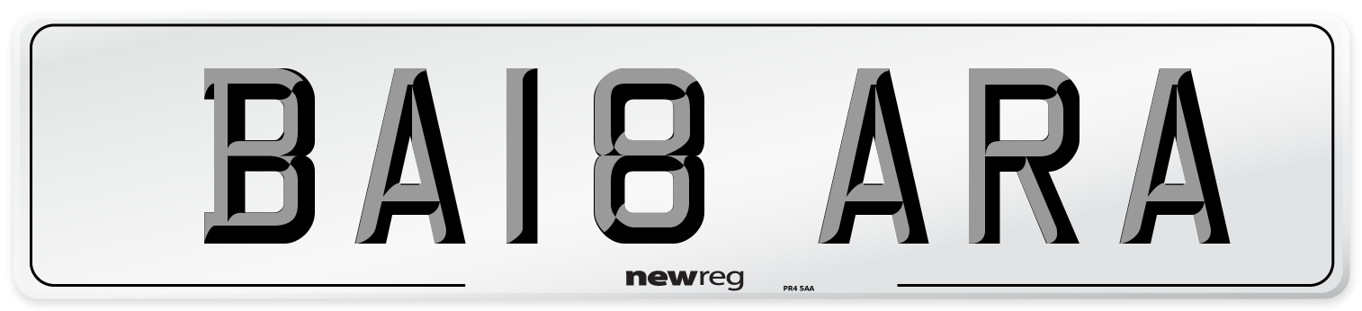 BA18 ARA Number Plate from New Reg